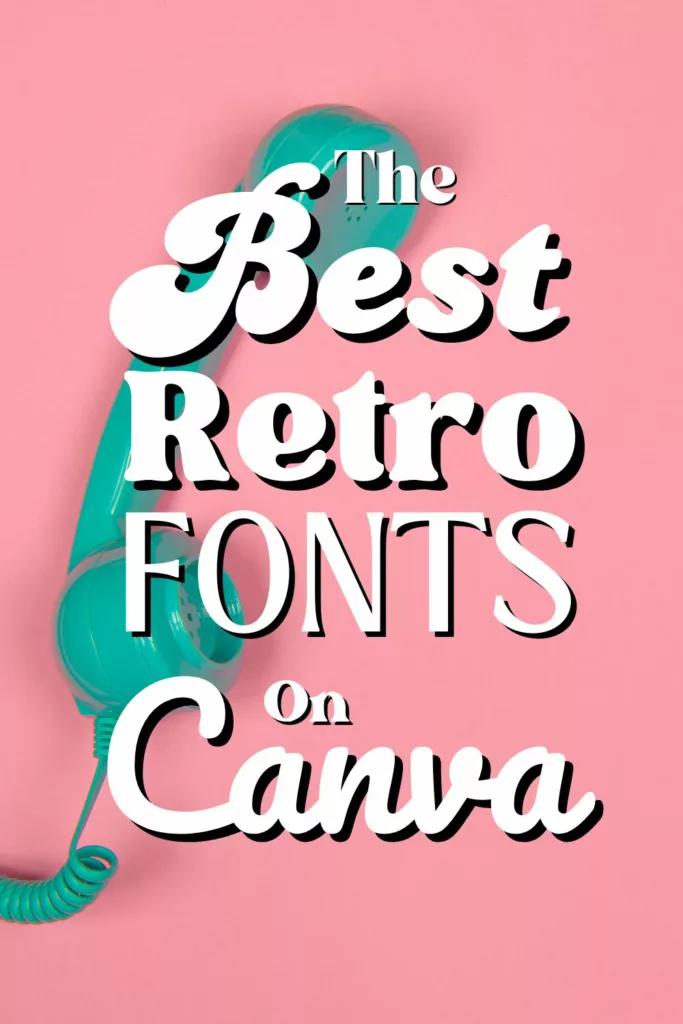 Vintage Fonts on Canva