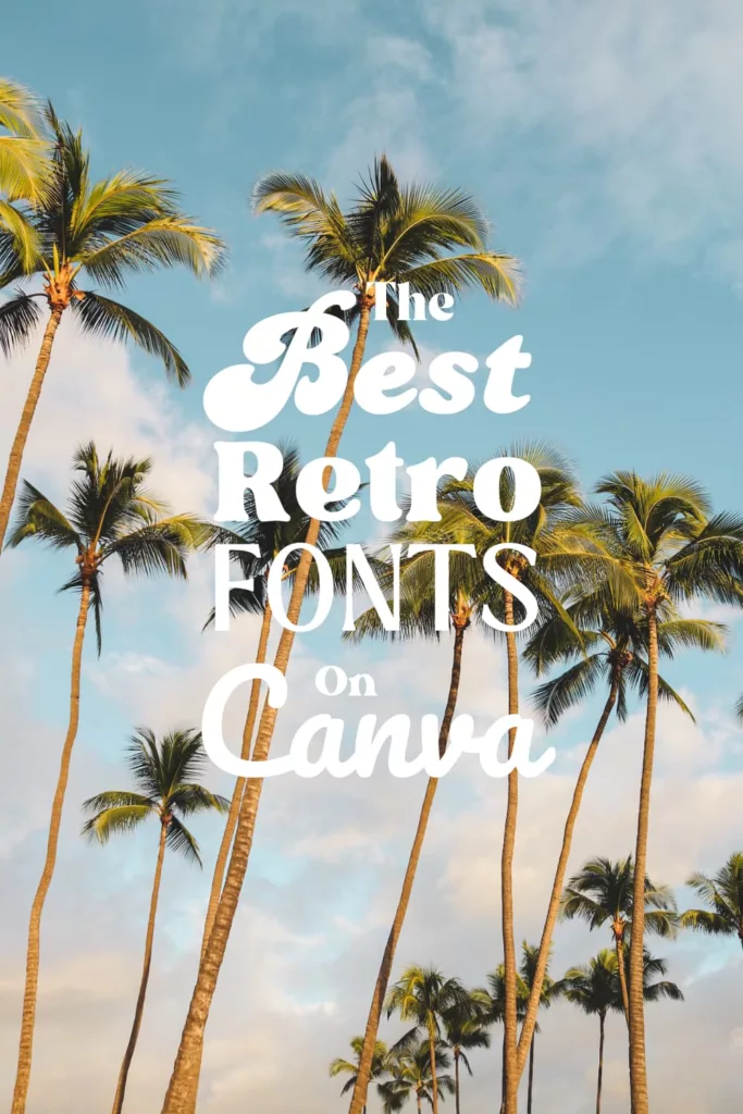 retro fonts on canva